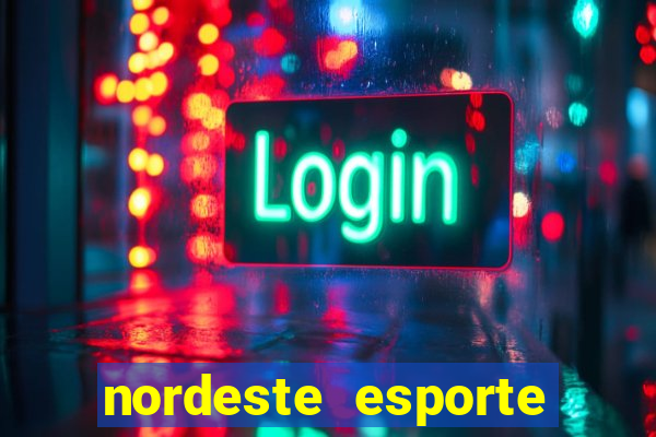 nordeste esporte net vip